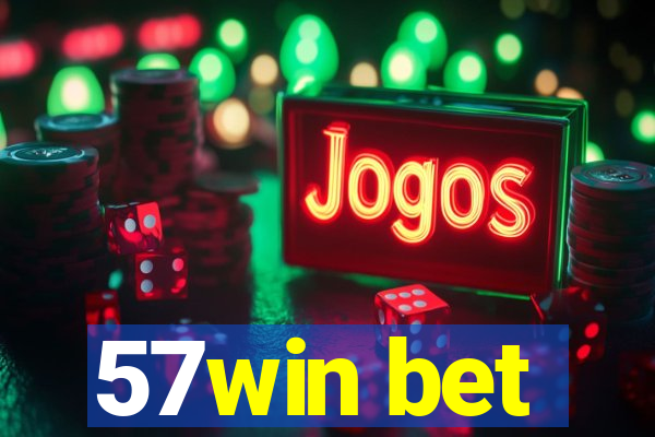 57win bet